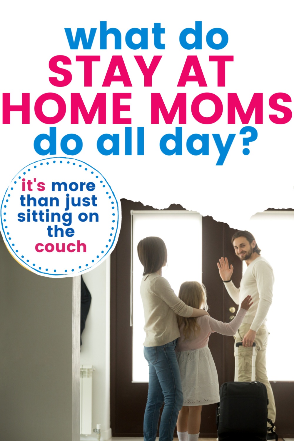 what do stay at home moms do all day